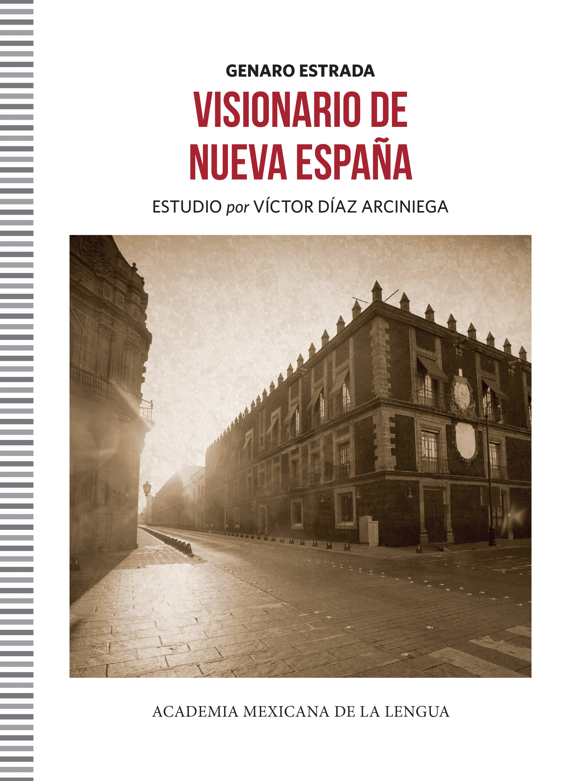 Alejandro Higashi, Adolfo Castañón y Víctor Díaz Arciniega presentan Visionario de la Nueva España de Genaro Estrada