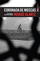 El próximo 23 de agosto, Margo Glantz presentará su libro Coronada de moscas en la librería Octavio Paz del Fondo de Cultura Económica